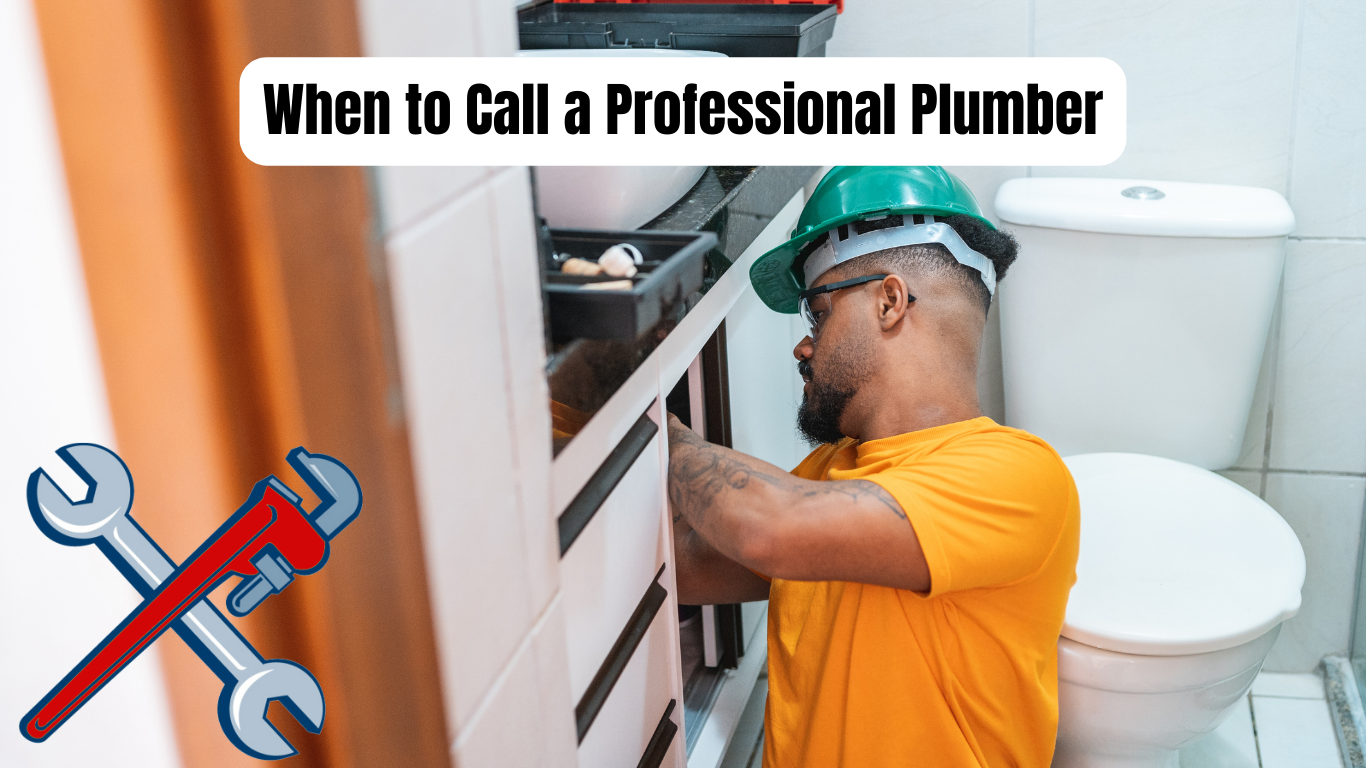 when to call a professional plumber